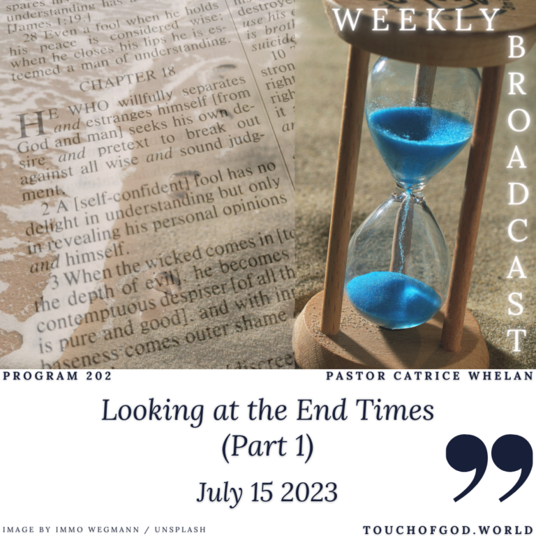 Looking at the End Times (Part 1) (202) – July 15 2023