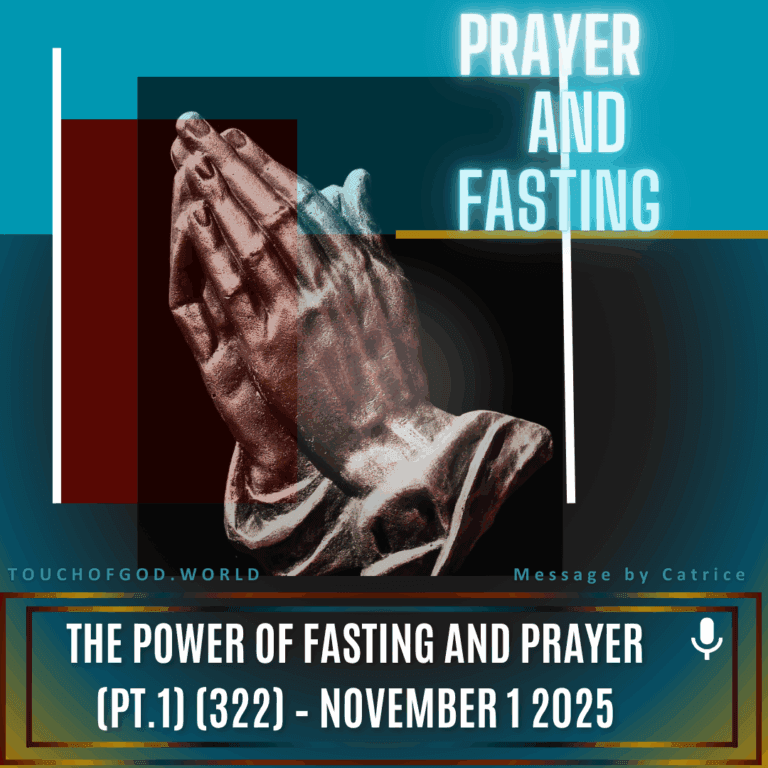 The Power of Fasting and Prayer  (Pt.1) (322) – November 1 2025