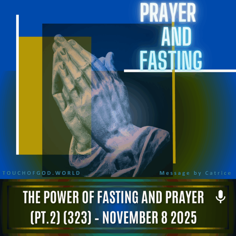 The Power of Fasting and Prayer  (Pt.2) (323) – November 8 2025