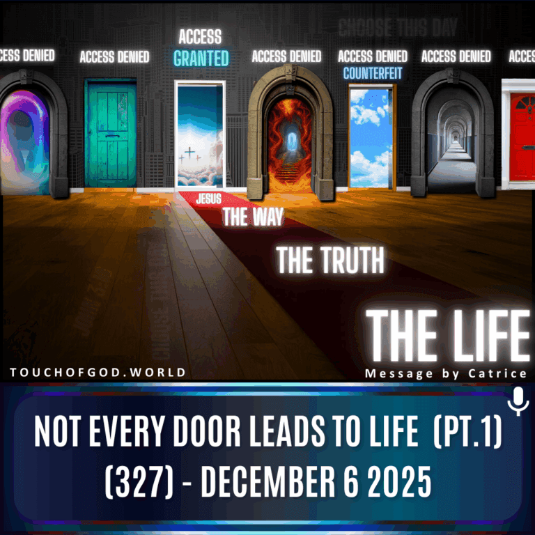Not Every Door Leads To Life (Pt.1) (327) – December 6 2025