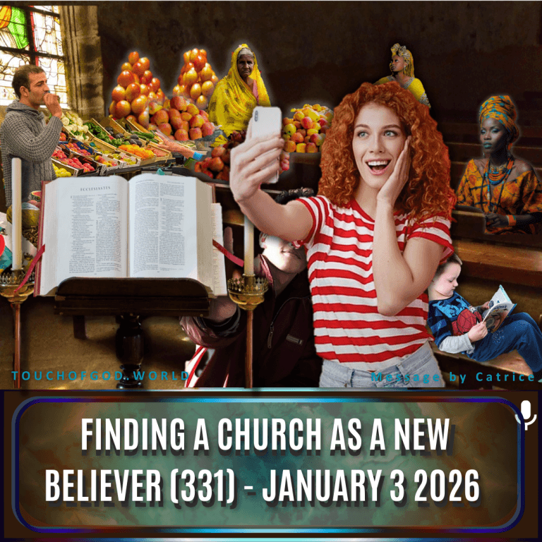 Finding a Church as a New Believer (331) – January 3 2026