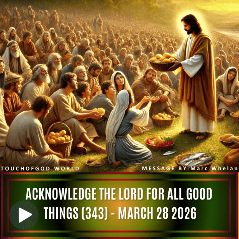 Acknowledge the Lord for All Good Things (343) – March 28 2026