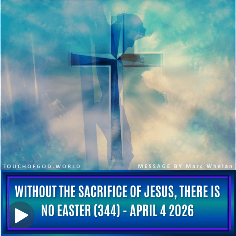 Without The Sacrifice of Jesus, There Is No Easter (344) – April 4 2026