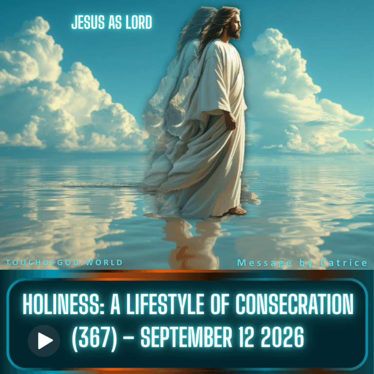 Holiness: A Lifestyle of Consecration (367) – September 12 2026