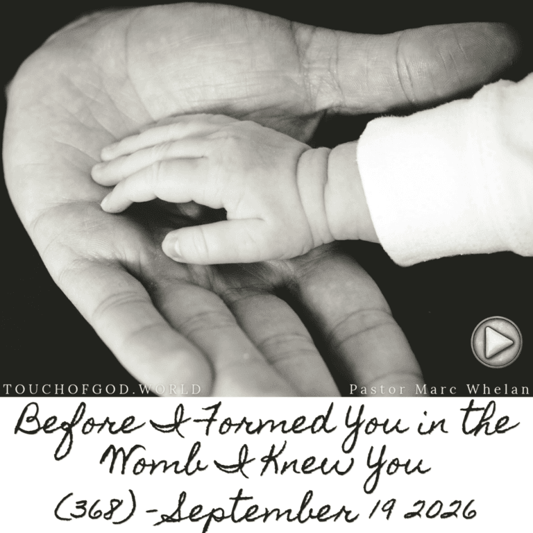 Before I Formed You in the Womb I Knew You (368) – September 19 2026